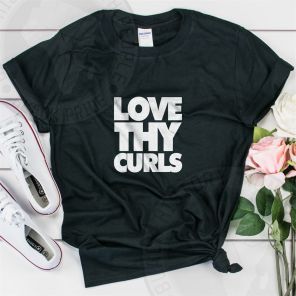 Love Thy Curls T-shirt Women