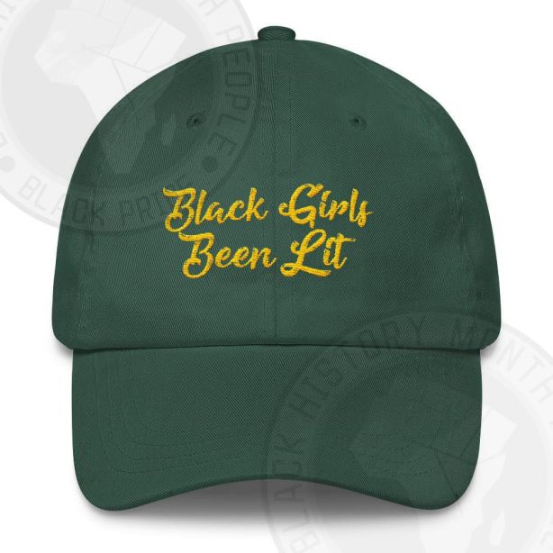 Black Girls Been Lit Classic Hat