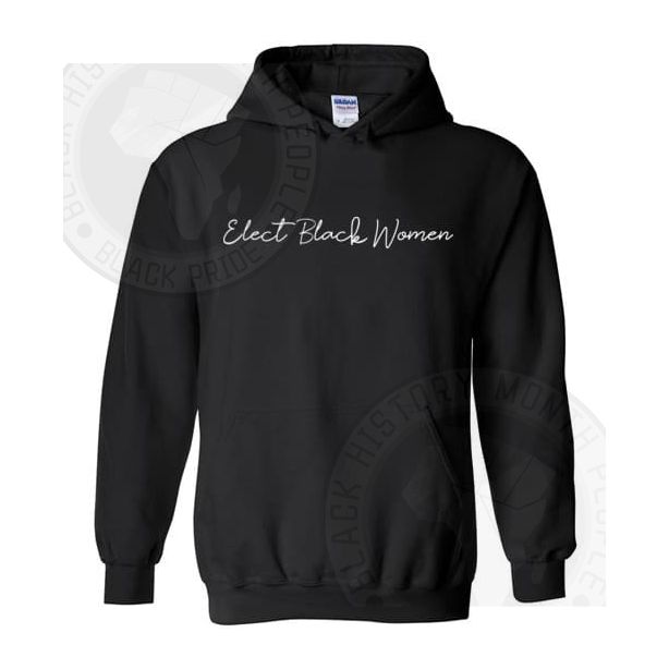 Elect Black Women Hoodie_4489