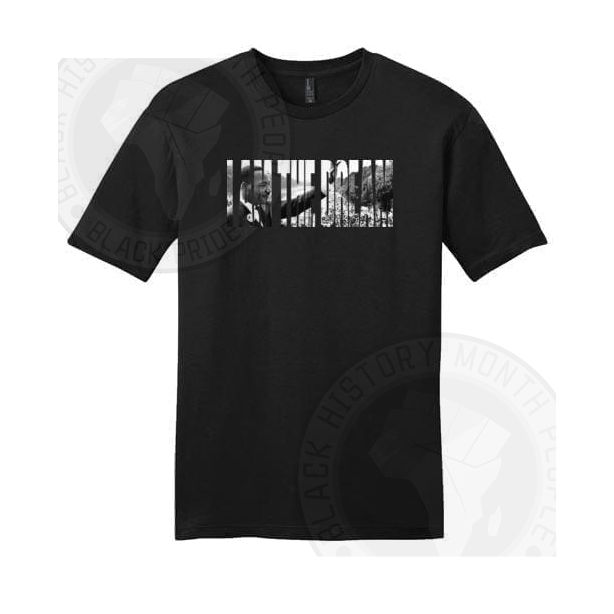 I Am The Dream Mlk T-shirt