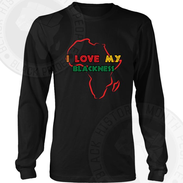 I Love My Blackness Long Sleeve T-Shirt