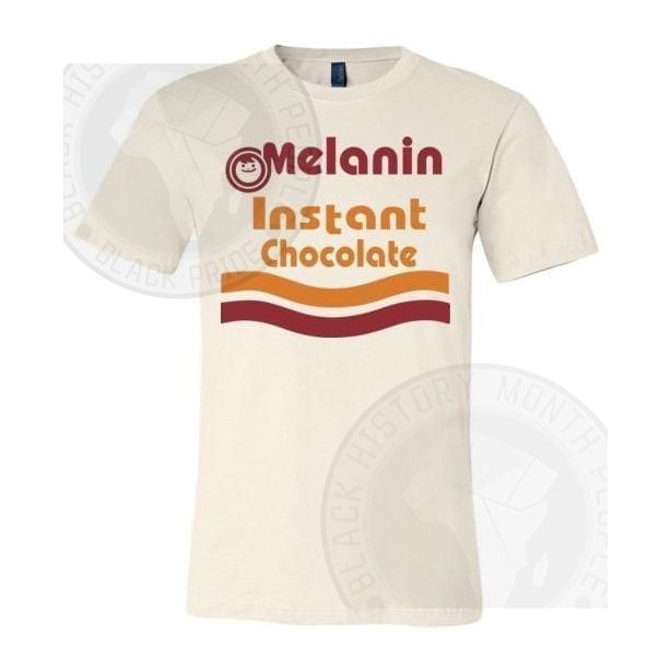 Melanin Instant Chocolate T-shirt