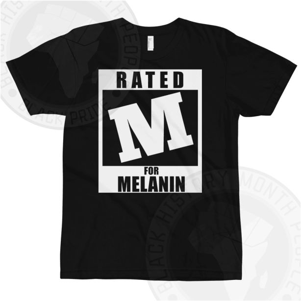 Melanin Rated T-shirt