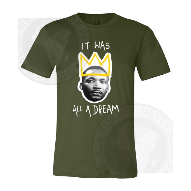 Mlk It Was All A Dream T-shirt