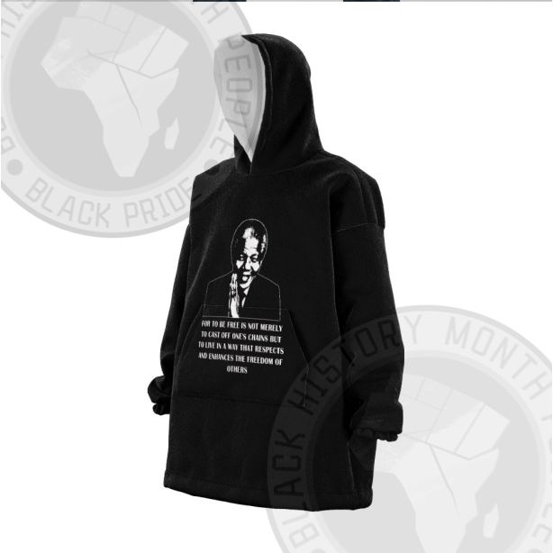 Nelson Mandela Get Rid Of Shackles Snug Oversized Blanket Hoodie