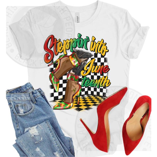 Stepping Into Juneteenth Heels T-shirt