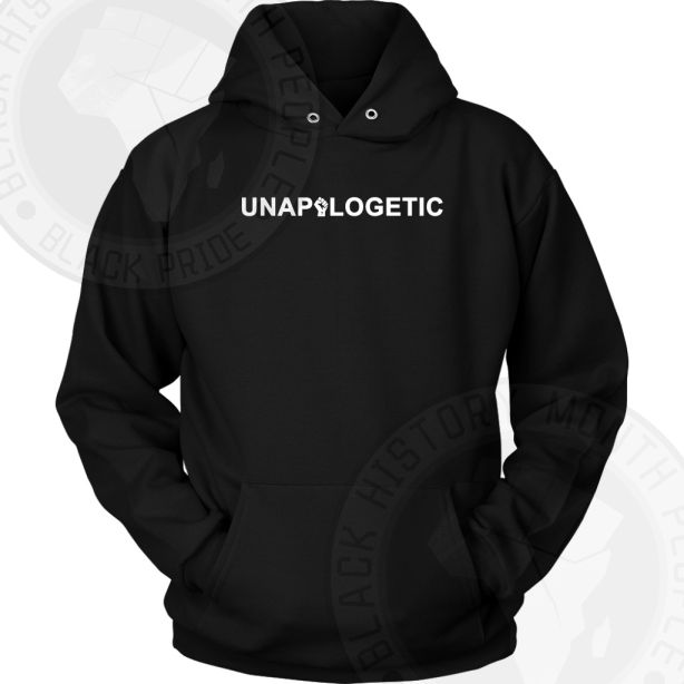 Unapologetic Hoodie