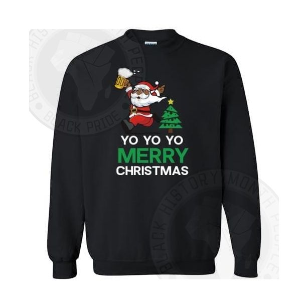 Yo Yo Yo Merry Christmas Sweatshirt